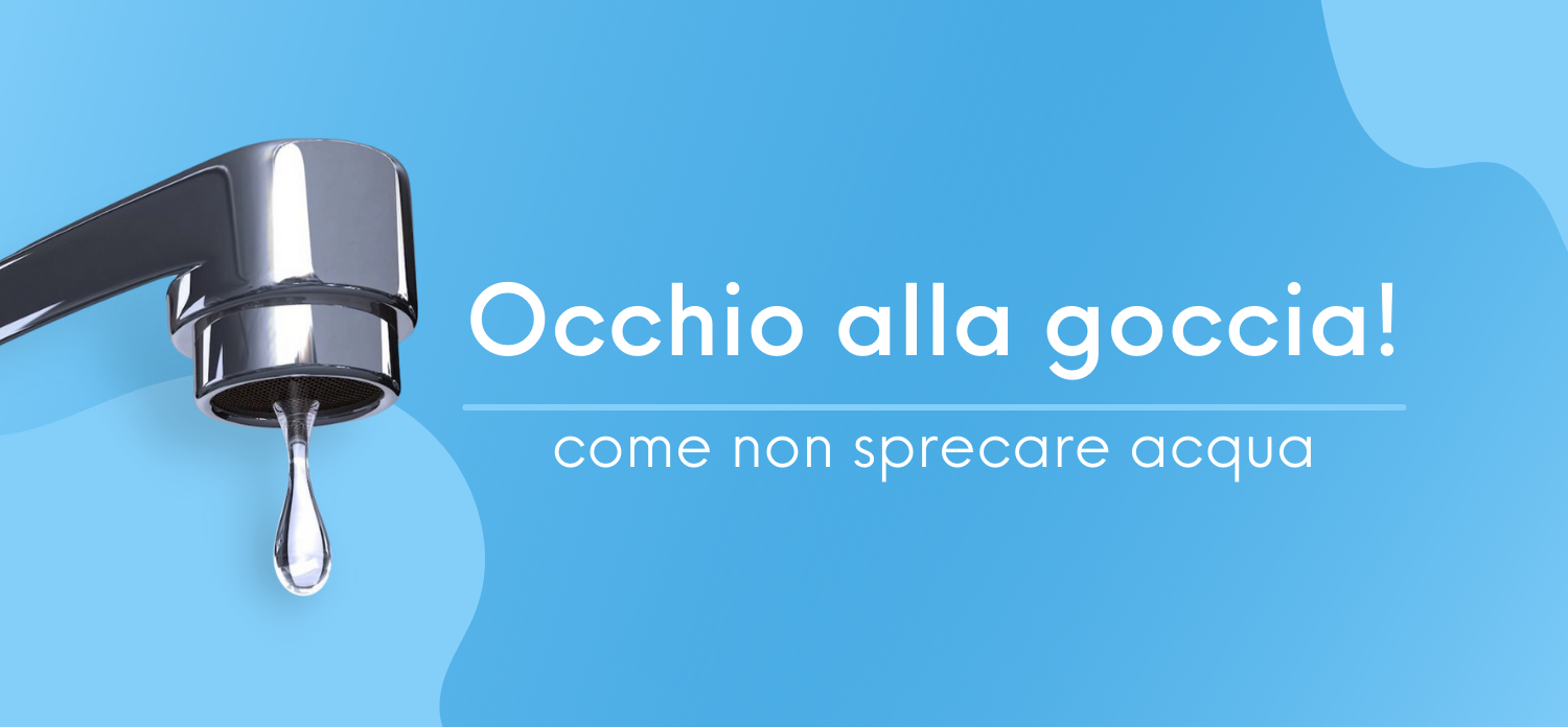Occhio alla goccia!